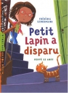 Couverture du livre : "Petit Lapin a disparu"
