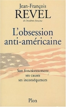 Couverture du livre : "L'obsession anti-américaine"