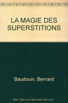 Couverture du livre : "La magie des superstitions"