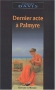 Couverture du livre : "Dernier acte à Palmyre"