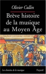 Couverture du livre : "Brève histoire de la musique au Moyen Âge"