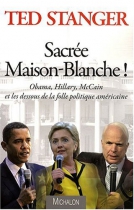 Couverture du livre : "Sacrée Maison-Blanche !"
