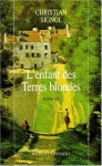 Couverture du livre : "L'enfant des terres blondes"