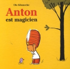 Couverture du livre : "Anton est magicien"