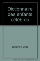 Couverture du livre : "Dictionnaire des enfants célèbres"