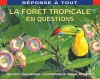 Couverture du livre : "La forêt tropicale en questions"