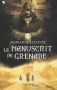 Couverture du livre : "Le manuscrit de Grenade"