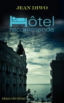 Couverture du livre : "Hôtel recommandé"