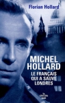 Couverture du livre : "Michel Hollard, le Français qui a sauvé Londres"