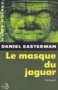 Couverture du livre : "Le masque du jaguar"