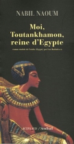 Couverture du livre : "Moi, Toutankhamon, reine d'Égypte"
