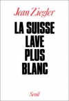 Couverture du livre : "La Suisse lave plus blanc"