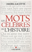 Couverture du livre : "Les mots célèbres de l'Histoire"