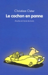 Couverture du livre : "Le cochon en panne"