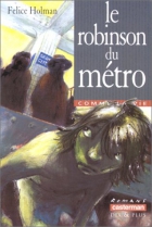 Couverture du livre : "Le robinson du métro"