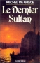 Couverture du livre : "Le dernier sultan"