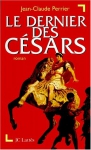 Couverture du livre : "Le dernier des Césars"