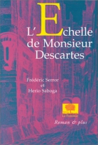 Couverture du livre : "L'échelle de Monsieur Descartes"