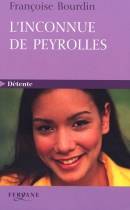 Couverture du livre : "L'inconnue de Peyrolles"