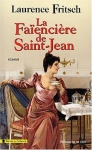 Couverture du livre : "La faïencière de Saint-Jean"