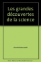 Couverture du livre : "Les grandes découvertes de la science"