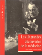 Couverture du livre : "Les dix grandes découvertes de la médecine"