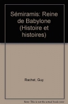 Couverture du livre : "Sémiramis, reine de Babylone"