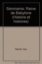 Couverture du livre : "Sémiramis, reine de Babylone"