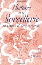 Couverture du livre : "Histoire de la sorcellerie en France et dans le monde"