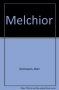 Couverture du livre : "Melchior"