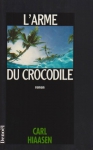 Couverture du livre : "L'arme du crocodile"