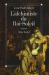 Couverture du livre : "L'alchimiste du Roi-Soleil"