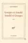 Couverture du livre : "Georges et Arnold Arnold et Georges"