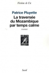 Couverture du livre : "La traversée du Mozambique par temps calme"
