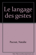 Couverture du livre : "Le langage des gestes"