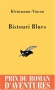 Couverture du livre : "Bistouri Blues"