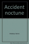 Couverture du livre : "Accident nocturne"
