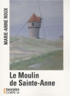 Couverture du livre : "Le moulin de Sainte-Anne"