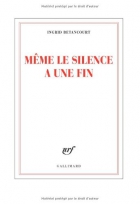 Couverture du livre : "Même le silence a une fin"