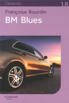 Couverture du livre : "BM blues"
