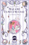Couverture du livre : "Madame Pamplemousse et ses fabuleux délices"