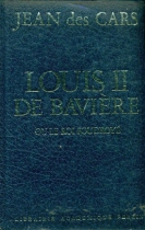 Couverture du livre : "Louis II de Bavière ou le roi foudroyé"