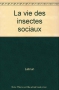 Couverture du livre : "La vie des insectes sociaux"