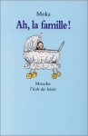 Couverture du livre : "Ah, la famille !"