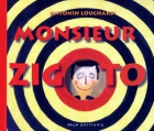 Couverture du livre : "Monsieur Zigoto"