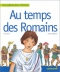 Couverture du livre : "Au temps des Romains"