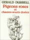 Couverture du livre : "Pigeons roses et chauves-souris dorées"