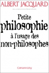 Couverture du livre : "Petite philosophie à l'usage des non-philosophes"