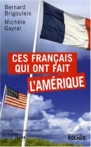 Couverture du livre : "Ces Français qui ont fait l'Amérique"