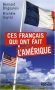 Couverture du livre : "Ces Français qui ont fait l'Amérique"
